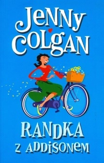 Okładka: Jenny Colgan - Randka z Addisonem