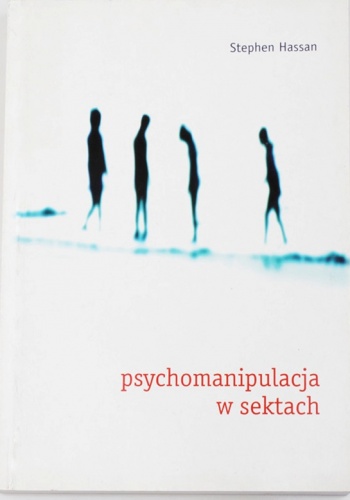 Okładka: Stephen Hassan - Psychomanipulacja w sektach