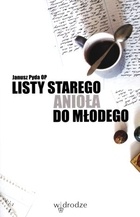 Okładka: Janusz Pyda OP - Listy starego anioła do młodego