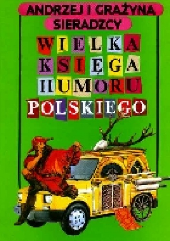 Andrzej i Grażyna Sieradzcy - Wielka księga humoru polskiego
