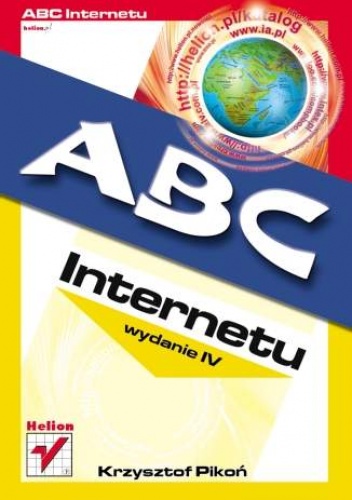Okładka: Krzysztof Pikoń - ABC Internetu. Wydanie IV