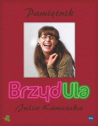 Julia Kamińska - Brzydula. Pamiętnik