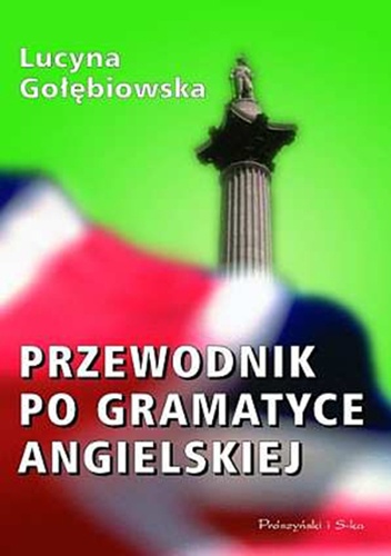 Okładka: Lucyna Gołębiowska - Przewodnik po gramatyce angielskiej