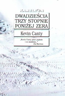 Okładka: Kevin Canty - Dwadzieścia trzy stopnie poniżej zera