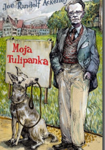 Okładka: Joe Randolph Ackerley - Moja Tulipanka