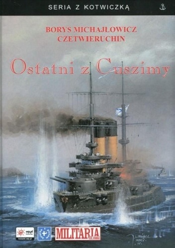 Okładka: Borys Michajłowicz Czetwieruchin - Ostatni z Cuszimy