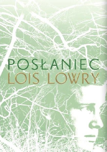 Okładka: Lois Lowry - Posłaniec
