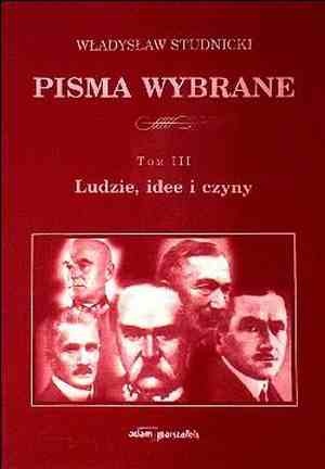 Okładka: Władysław Studnicki - Ludzie, idee i czyny