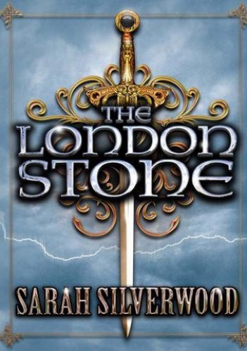 Okładka: Sarah Silverwood - The London Stone