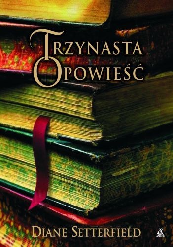 Okładka: Diane Setterfield - Trzynasta opowieść