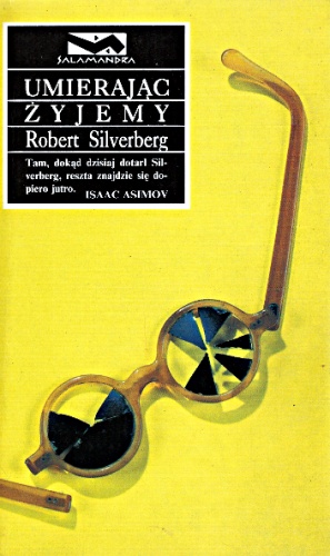 Okładka: Robert Silverberg - Umierając żyjemy