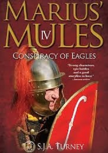 Okładka: S J A Turney - Conspiracy of Eagles