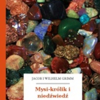 Okładka: Jacob Grimm - Mysikrólik i niedźwiedź