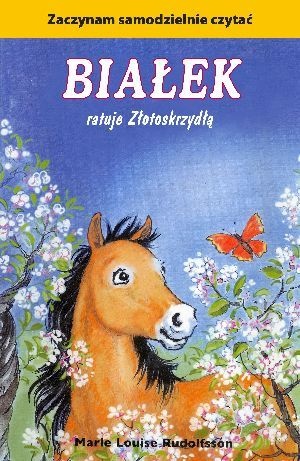 Okładka: Marie-Louise Rudolfsson - Białek ratuje Złotoskrzydłą