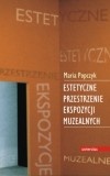 Okładka: Maria Popczyk - Estetyczne przestrzenie ekspozycji muzealnych