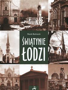 Okładka: Marek Budziarek - Świątynie Łodzi