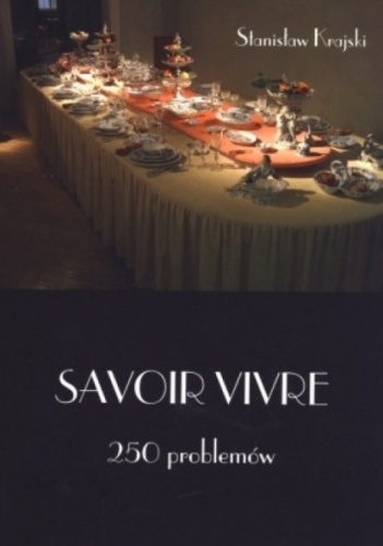 Okładka: Stanisław Krajski - Savoir vivre 250 problemów