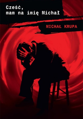 Okładka: Michał Krupa - Cześć, mam na imię Michał