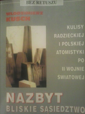 Okładka: Włodzimierz Kusch - Nazbyt bliskie sąsiedztwo