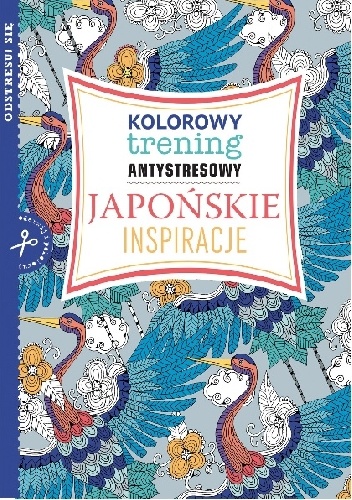 Okładka:  - Japońskie inspiracje - kolorowy trening antystresowy