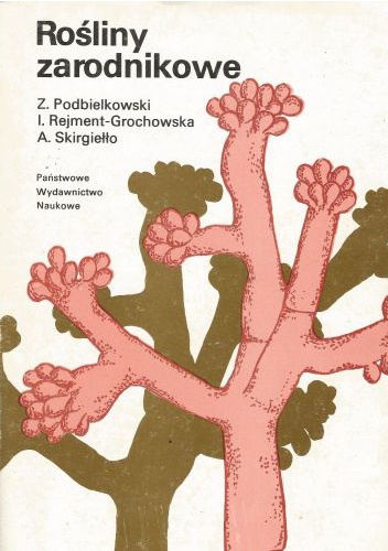 Okładka: Zbigniew Podbielkowski - Rośliny zarodnikowe
