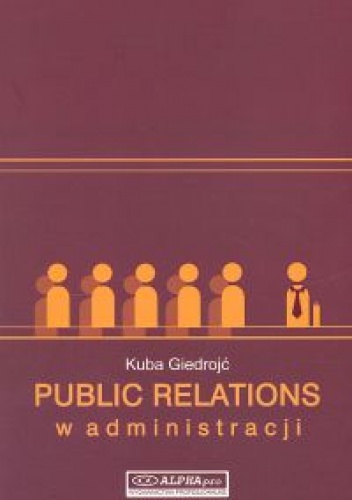 Okładka: Giedrojc Kuba - Public realtions w administracji