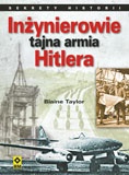 Okładka: Blaine Taylor - Inżynierowie - tajna armia Hitlera