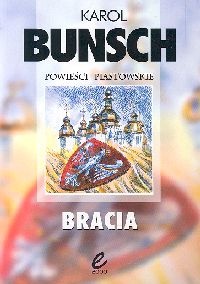 Okładka: Karol Bunsch - Bracia