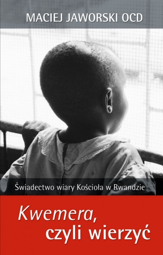 Okładka: Maciej Jaworski OCD - Kwemera, czyli wierzyć