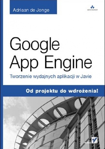 Okładka: Adriaan de Jonge - Google App Engine. Tworzenie wydajnych aplikacji w Javie