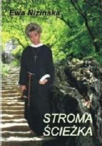 Okładka: Ewa Nizińska - Stroma ścieżka
