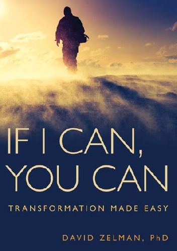 David Zelman - If I Can, You Can: Transformation Made Easy