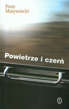 Okładka: Piotr Matywiecki - Powietrze i czerń