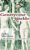 Okładka: John Medina - Genetyczne piekło. Biologia siedmiu grzechów głównych