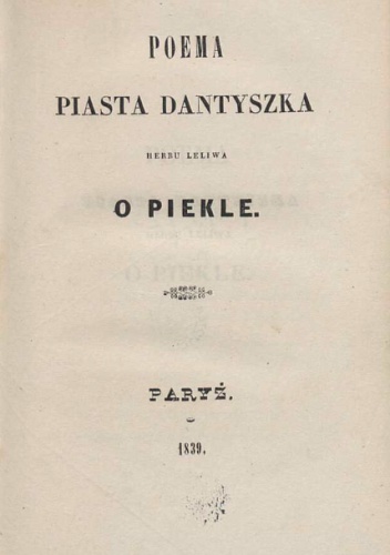 Okładka: Juliusz Słowacki - Poema Piasta Dantyszka herbu Leliwa o piekle
