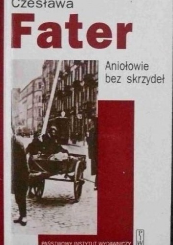 Okładka: Fater Czesława - Aniołowie bez skrzydeł