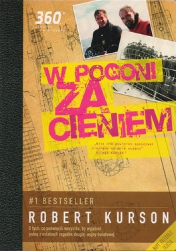 Okładka: Robert Kurson - W pogoni za cieniem + Zaginiona Łodź Hitlera (DVD)