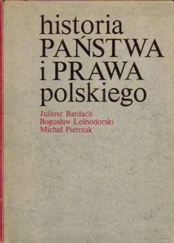 Okładka: Bogusław Leśnodorski - Historia państwa i prawa polskiego
