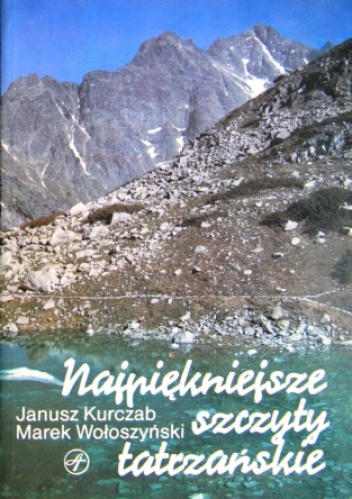 Okładka: Janusz Kurczak - Najpiękniejsze szczyty tatrzańskie