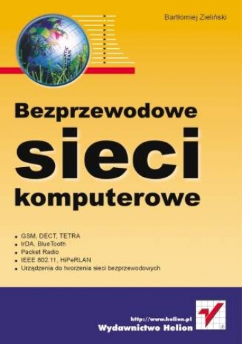 Okładka: Bartłomiej Zieliński - Bezprzewodowe sieci komputerowe
