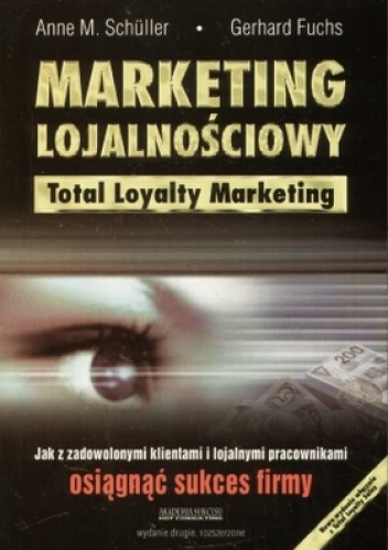 Okładka: Anne M. Schüller - Marketing lojalnościowy