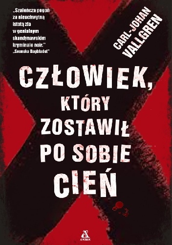 Okładka: Carl-Johan Vallgren - Człowiek, który zostawił po sobie cień