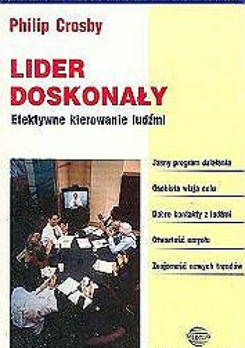 Okładka: Philip Crosby - Lider doskonały. Efektywne kierowanie ludźmi.