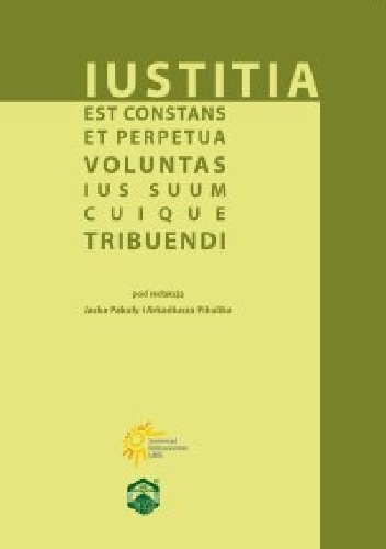 Okładka: Dorota Dziedzic-Chojnacka - Iustitia est constans et perpetua voluntas ius suum cuique tribuendi