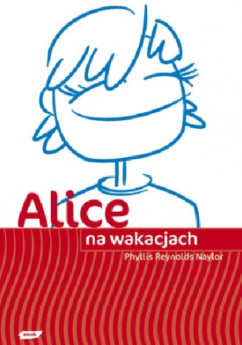 Okładka: Phyllis Reynolds Naylor - Alice na wakacjach