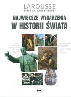 Okładka:  autor nieznany - Największe wydarzenia w historii świata