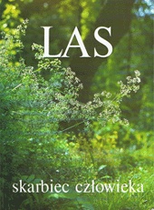 Okładka: Wiesław Grochowski - LAS - skarbiec człowieka