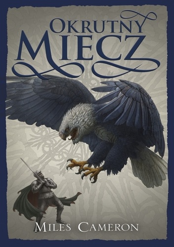 Okładka: Miles Cameron - Okrutny miecz