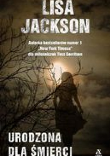 Okładka: Lisa Jackson - Urodzona dla śmierci
