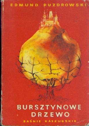 Okładka: Edmund Puzdrowski - Bursztynowe drzewo